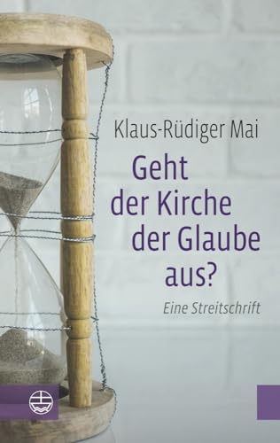 Geht der Kirche der Glaube aus?: Eine Streitschrift von Evangelische Verlagsanstalt