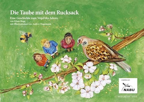 Die Taube mit dem Rucksack: Eine Geschichte zum Vogel des Jahres 2020 (NABU - Vogel des Jahres) von NTV Natur und Tier-Verlag