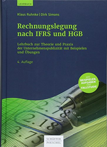 Rechnungslegung nach IFRS und HGB: Lehrbuch zur Theorie und Praxis der Unternehmenspublizität mit Beispielen und Übungen von Schffer-Poeschel Verlag