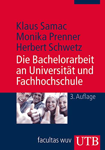 Die Bachelorarbeit an Universität und Fachhochschule: Ein Lehr- und Lernbuch zur Gestaltung wissenschaftlicher Arbeiten Die Bachelorarbeit an Universität und Fachhochschule: Ein Lehr- und Lernbuch zur Gestaltung wissenschaftlicher Arbeiten