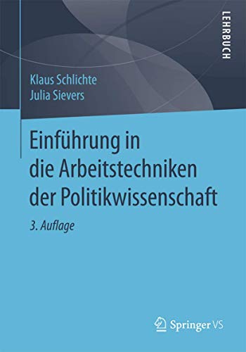 Einführung in die Arbeitstechniken der Politikwissenschaft von Springer VS