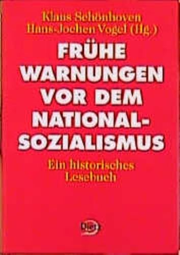 Frühe Warnungen vor dem Nationalsozialismus. Ein historisches Lesebuch. Frühe Warnungen vor dem Nationalsozialismus. Ein historisches Lesebuch.