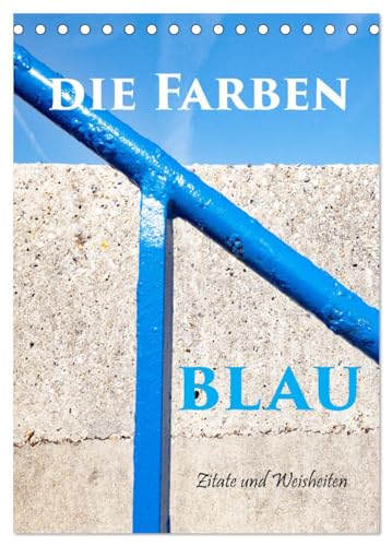 Die Farben blau (Tischkalender 2025 DIN A5 hoch), CALVENDO Monatskalender von CALVENDO