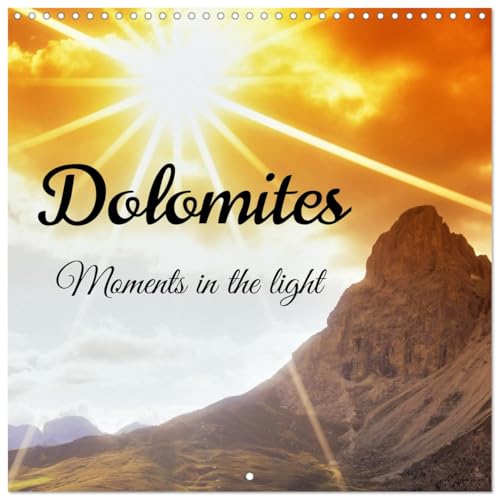 Dolomites Moments in the light (Wall Calendar 2025 12" x 24" / 30 x 60 cm (open)) CALVENDO 12 Month Wall Calendar von CALVENDO