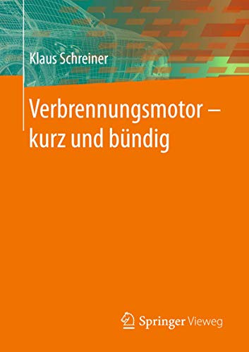 Verbrennungsmotor ‒ kurz und bündig von Springer Vieweg