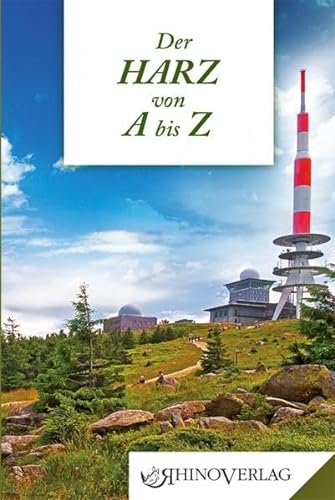Der Harz von A bis Z: Band 48 (Rhino Westentaschen-Bibliothek)
