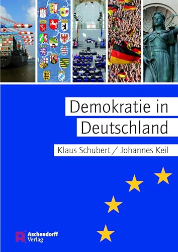Demokratie in Deutschland: Freiheit und Ordnung in Deutschland von Aschendorff Verlag