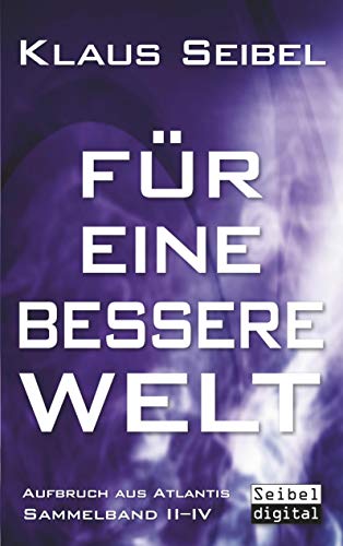 Für eine bessere Welt (Aufbruch aus Atlantis)