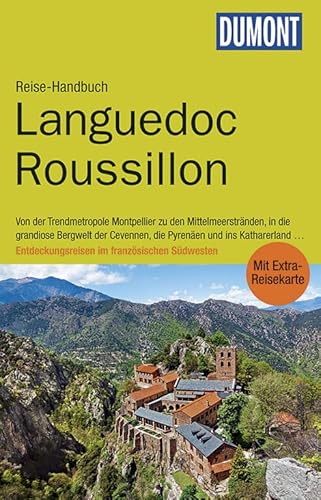 DuMont Reise-Handbuch Reiseführer Languedoc Roussillon: mit Extra-Reisekarte: Entdeckungsreisen im französischen Südwesten. Mit Extra-Reisekarte