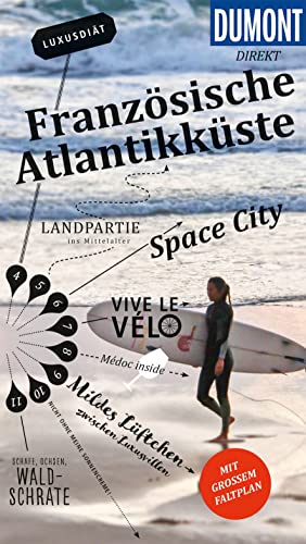 DuMont direkt Reiseführer Französische Atlantikküste: Mit großem Faltplan DuMont direkt Reiseführer Französische Atlantikküste: Mit großem Faltplan