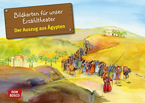 Der Auszug aus Ägypten - Bildkarten für unser Erzähltheater. Entdecken. Erzählen. Begreifen. Kamishibai Bildkartenset.: Entdecken - Erzählen - ... (Bibelgeschichten für unser Erzähltheater)