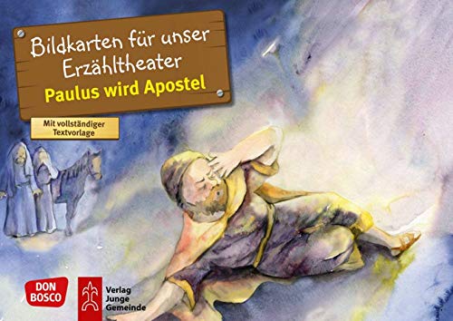 Paulus wird Apostel. Kamishibai Bildkartenset: Entdecken - Erzählen - Begreifen: Kinderbibelgeschichten (Bibelgeschichten für unser Erzähltheater) von Don Bosco