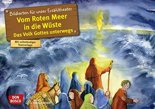 Vom Roten Meer in die Wüste. Exodus Teil 2. Kamishibai Bildkartenset.: Entdecken - Erzählen - Begreifen: Kinderbibelgeschichten. (Bibelgeschichten für unser Erzähltheater)