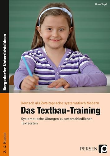 Das Textbau-Training: Systematische Übungen zu unterschiedlichen Textsorten (2. bis 4. Klasse) (Deutsch als Zweitsprache syst. fördern - GS) von Persen Verlag i.d. AAP