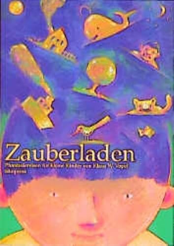 Zauberladen: Phantasiereisen für kleine Kinder von 3 bis 6 Jahren