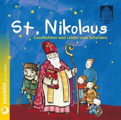 St. Nikolaus. Geschichten und Lieder vom Schenken. CD: Hörspiel von Uccello