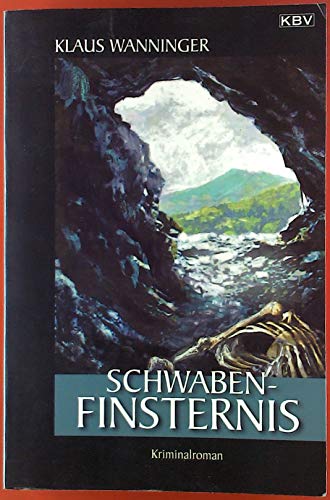 Schwaben-Finsternis: Kommissar Braigs siebzehnter Fall