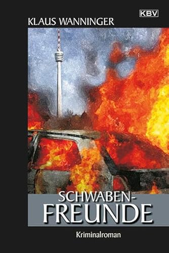 Schwaben-Freunde: Kommissar Braigs sechzehnter Fall