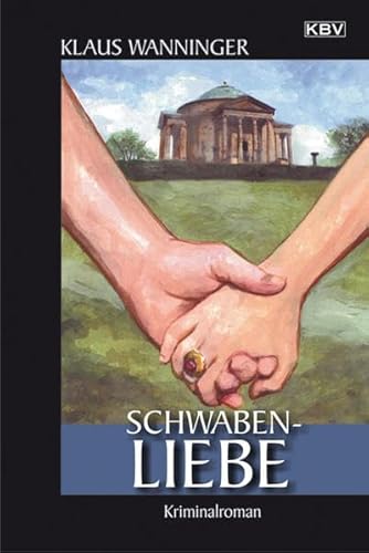 Schwaben-Liebe: Kommissar Braigs fünfzehnter Fall