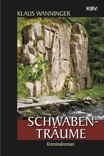 Schwaben-Träume: Kommissar Braigs achtzehnter Fall: Kommissar Braigs 18. Fall