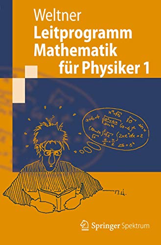 Leitprogramm Mathematik für Physiker 1 (Springer-Lehrbuch) von Springer