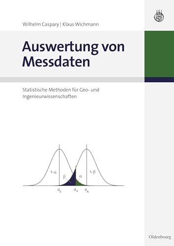 Auswertung von Messdaten Statistische Methoden für Geo- und Ingenieurwissenschaften von Oldenbourg Wissensch.Vlg