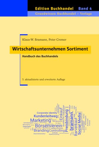 Wirtschaftsunternehmen Sortiment: Handbuch des Buchhandels (Edition Buchhandel)