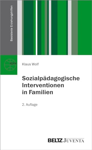 Sozialpädagogische Interventionen in Familien (Basistexte Erziehungshilfen) von Beltz Juventa