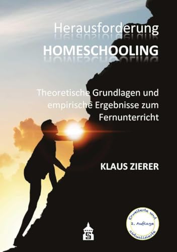 Herausforderung Homeschooling: Theoretische Grundlagen und empirische Ergebnisse zum Fernunterricht Herausforderung Homeschooling: Theoretische Grundlagen und empirische Ergebnisse zum Fernunterricht