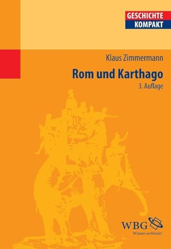 Rom und Karthago (Geschichte kompakt) von wbg academic