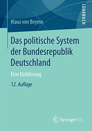 Das politische System der Bundesrepublik Deutschland: Eine Einführung von Springer VS