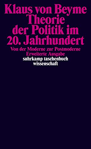 Theorie der Politik im 20. Jahrhundert: Von der Moderne zur Postmoderne (suhrkamp taschenbuch wissenschaft) von Suhrkamp Verlag AG
