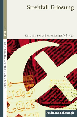 Streitfall Erlösung. (Beiträge zur Komparativen Theologie) von SCHÖNINGH VERLAG IM WESTERMANN SCHULBUCH