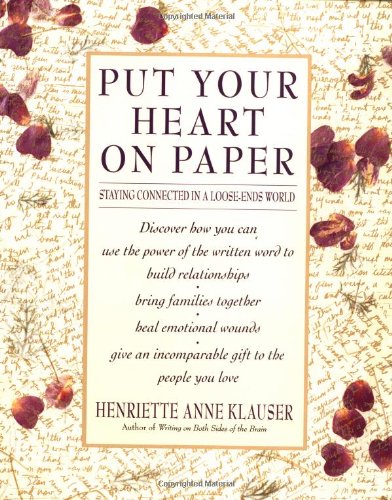Put Your Heart on Paper: Staying Connected in a Loose-Ends World