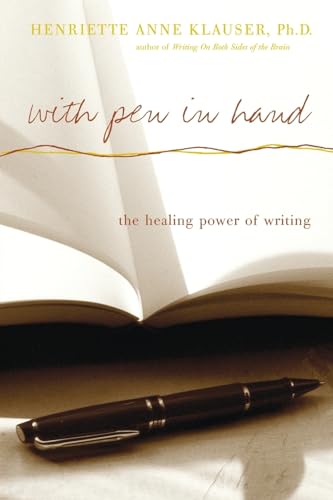 With Pen In Hand: The Healing Power Of Writing von Da Capo Lifelong Books