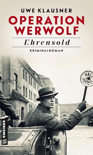 Operation Werwolf - Ehrensold: Kriminalroman (Kommissar Tom Sydow)