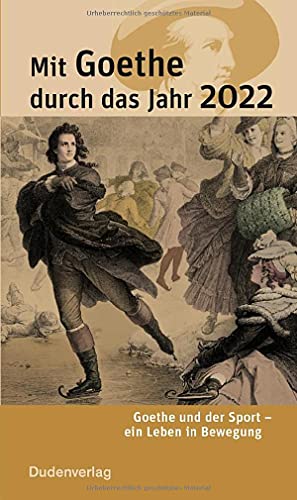 Mit Goethe durch das Jahr 2022: Goethe und der Sport - ein Leben in Bewegung