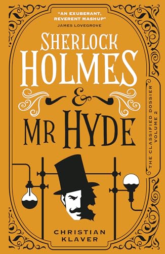 Sherlock Holmes and MR Hyde: The Classified Dossier (The Classified Dossier, 2) von Titan Publ. Group Ltd.