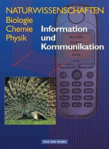 Naturwissenschaften Biologie - Chemie - Physik - Östliche Bundesländer und Berlin: Naturwissenschaften: Biologie, Chemie, Physik, Information und Kommunikation