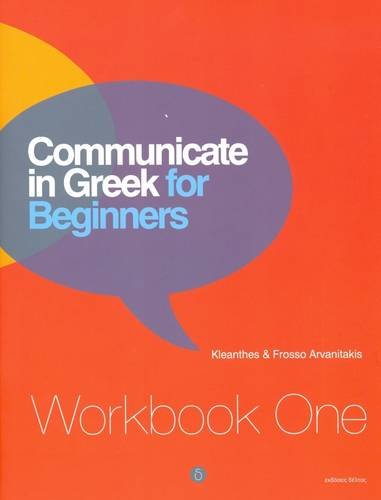 Communicate in Greek for Beginners: Workbook 1 von Deltos