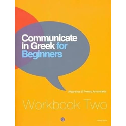 Communicate in Greek for Beginners: Workbook 2 von Deltos