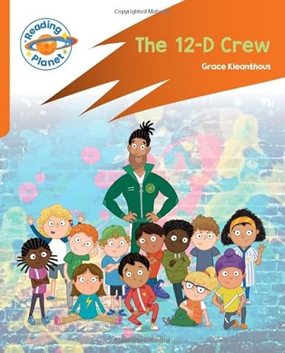 Reading Planet: Rocket Phonics – Target Practice - The 12-D Crew - Orange (Reading Planet: Rocket Phonics programme)