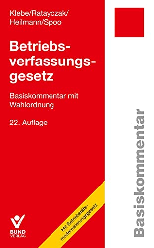 Betriebsverfassungsgesetz: Basiskommentar mit Wahlordnung (Basiskommentare)