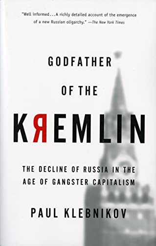 Godfather of the Kremlin Pa: The Decline of Russia in the Age of Gangster Capitalism von Mariner Books
