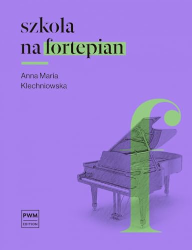 Szkola na fortepian von Polskie Wydawnictwo Muzyczne