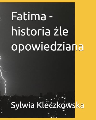 Fatima - historia źle opowiedziana
