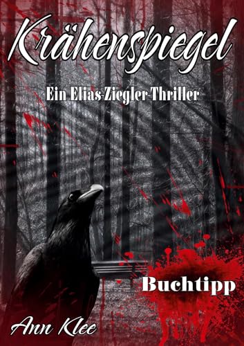 Krähenspiegel: Ein Elias-Ziegler-Thriller von Rediroma-Verlag