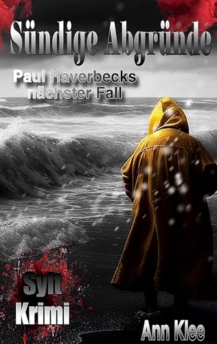 Sündige Abgründe: Ein Sylter Paul-Haverbeck-Krimi von Rediroma-Verlag