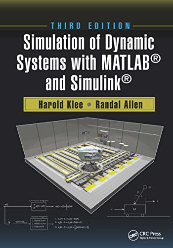 Simulation of Dynamic Systems With MATLAB and Simulink von CRC Press