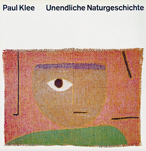 Form- und Gestaltungslehre: Unendliche Naturgeschichte: Prinzipielle Ordnung der bildnerischen Mittel, verbunden mit Naturstudium und konstruktiven ... Hrsg. u. bearb. v. Jürg Spiller (Paul Klee)